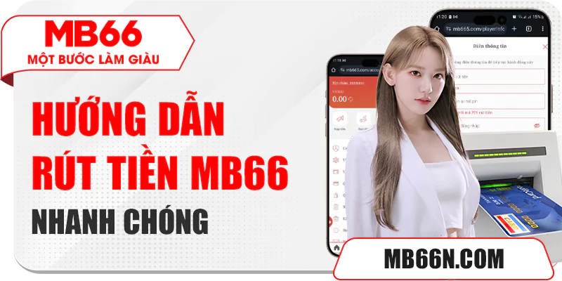 Hướng dẫn rút tiền MB66 chi tiết
